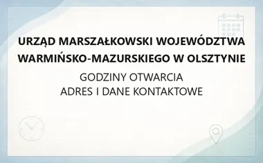 Urząd Marszałkowski Województwa Warmińsko-Mazurskiego w Olsztynie - kontakt, godziny, sprawy interesantów