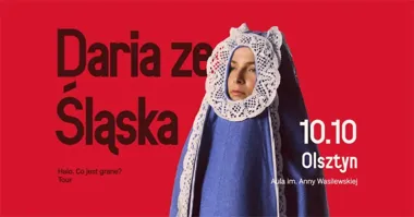 Daria ze Śląska w Olsztynie. Koncert 10 października 2026