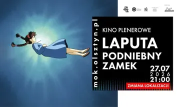 Laputa - podniebny zamek zmienia miejsce seansu w Olsztynie
